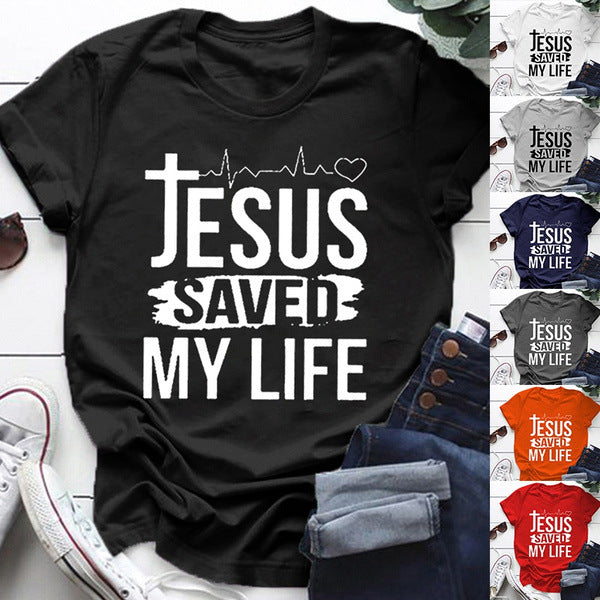 Jesus Saved My Life Short Sleeve T-shirt in various colors, featuring bold faith-inspired design.