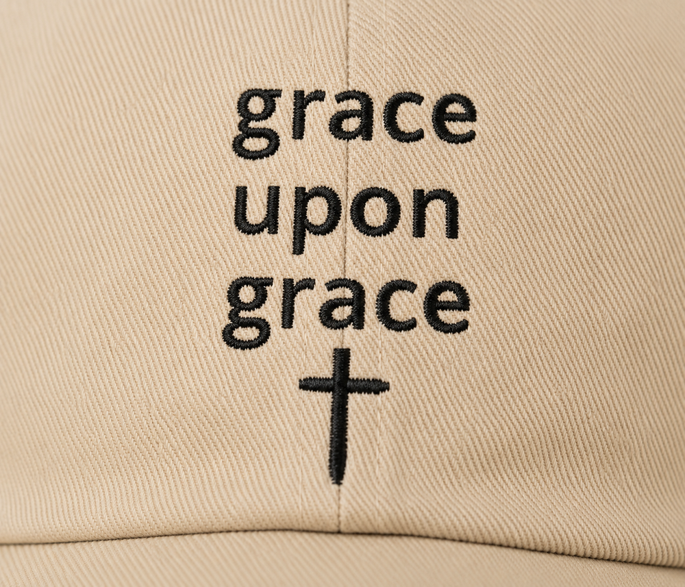 Grace Upon Grace Hat | Christian Embroidered Baseball Cap | Minimalist Faith Dad Hat