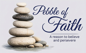 Pebble of Faith
