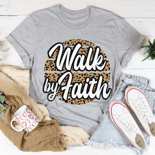 Walk By Faith T-Shirt-0